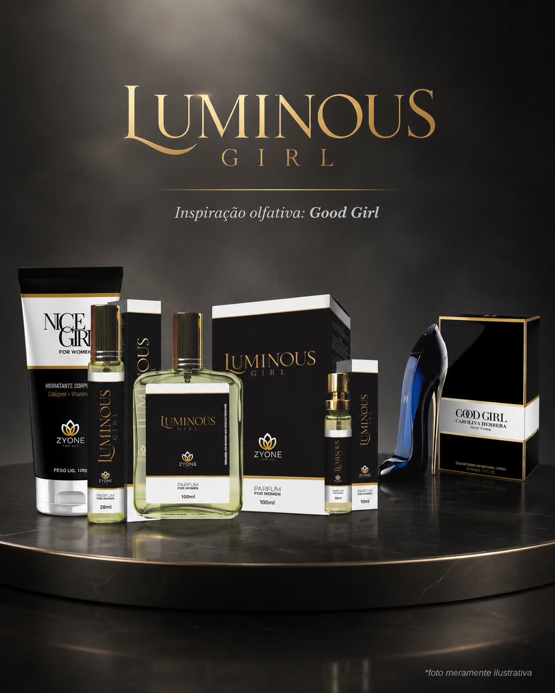 Zyone Luminous Girl — inspirado em Good Girl